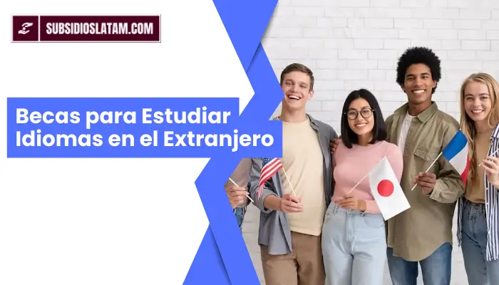 Becas para Estudiar Idiomas en el Extranjero