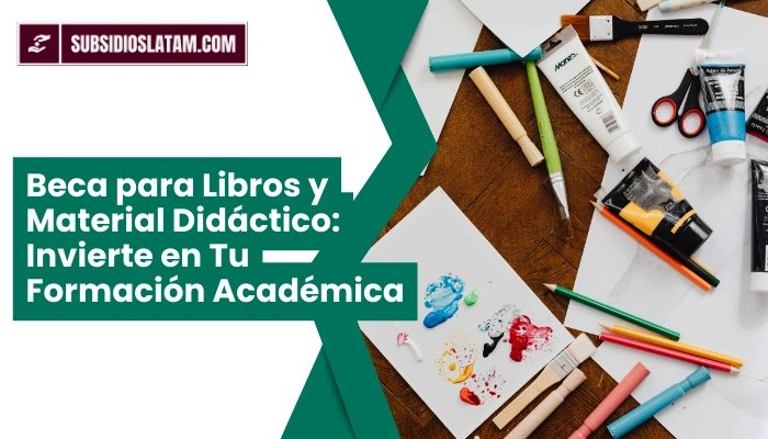 Beca para Libros y Material Didáctico: Invierte en Tu Formación Académica